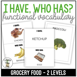 Grocery Store Food Vocabulary - I Have, Who Has? Game