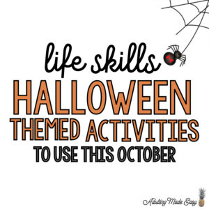BLOG: Life Skills Halloween Themed Activities