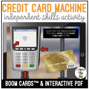 Using a Credit Card Machine - Independent Skills - Boom Cards & Interactive PDF