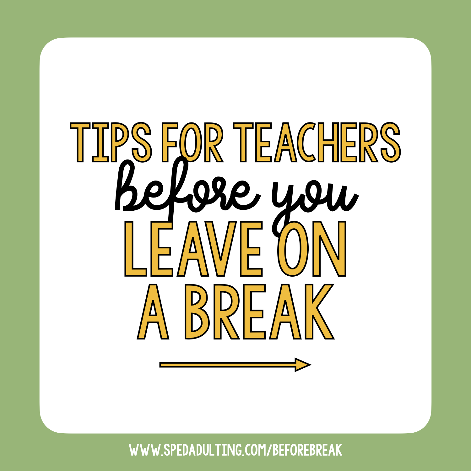 BLOG: Tips for Teachers Before you Leave on a Break