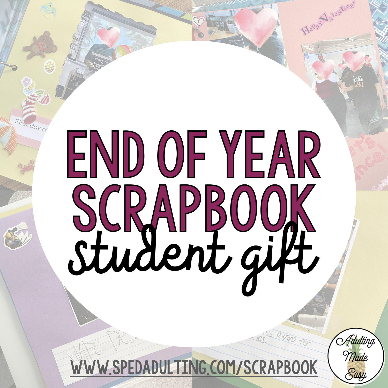 End of Year Scrapbook Student Gift