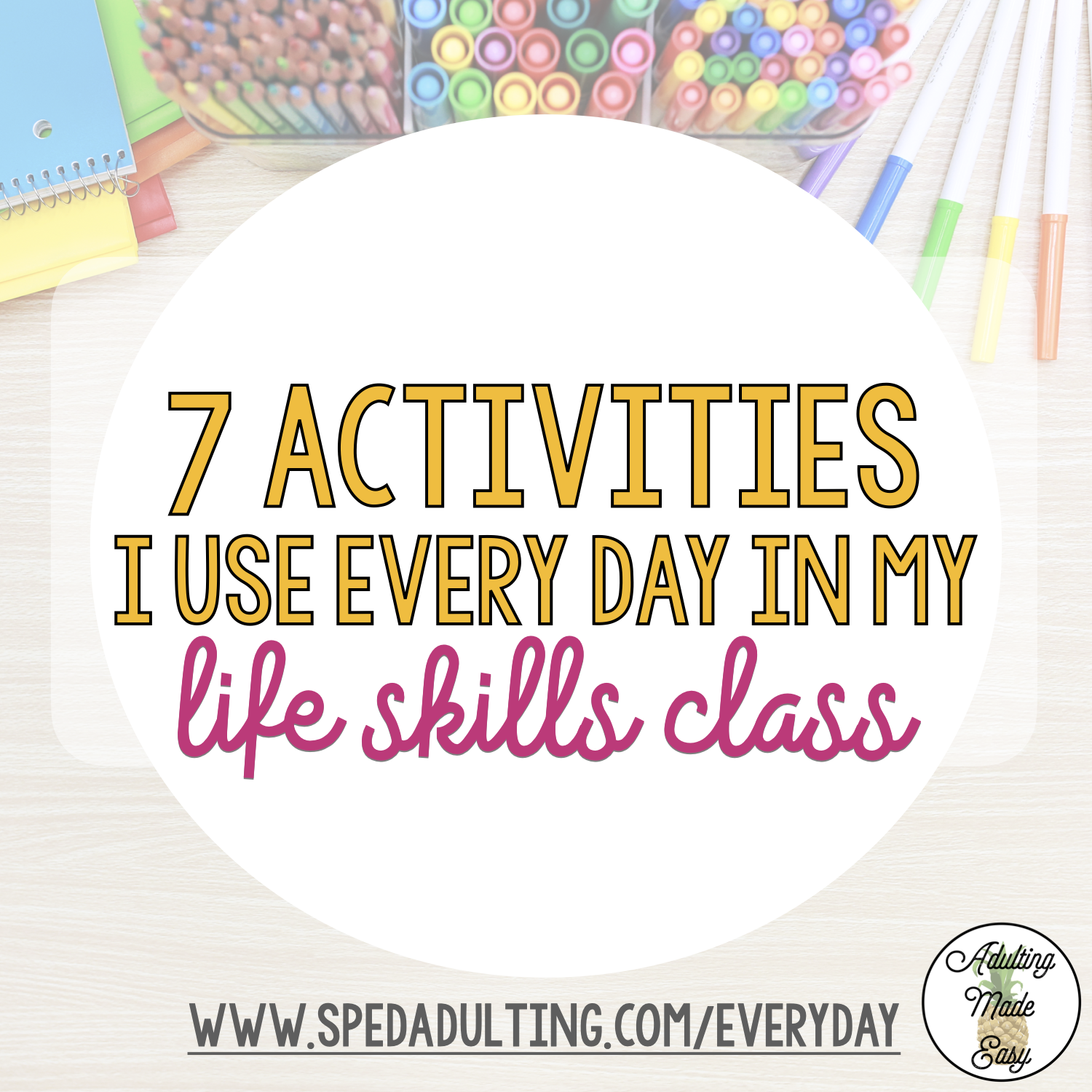 Blog: 7 Activities I use everyday in my life skills class