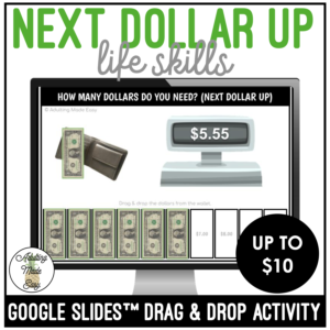 Next Dollar Up to $10 Google Slides Activity