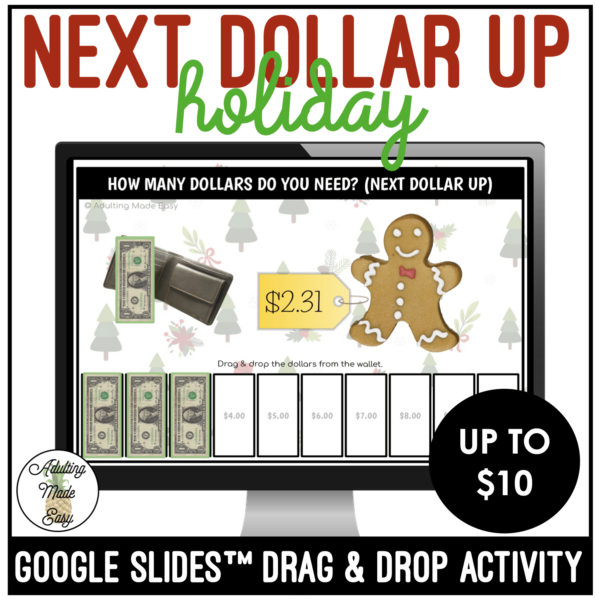 Holiday Next Dollar Up to $10 Google Slides Activity