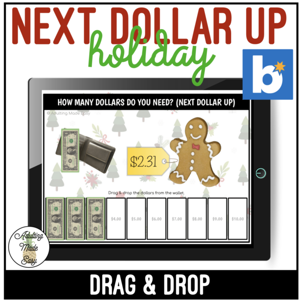 Holiday Next Dollar Up to $10 Drag & Drop Boom Cards