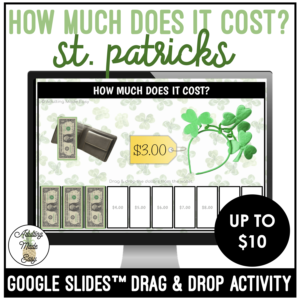 St. Patricks How Much Does It Cost? Up to $10 Google Slides Activity