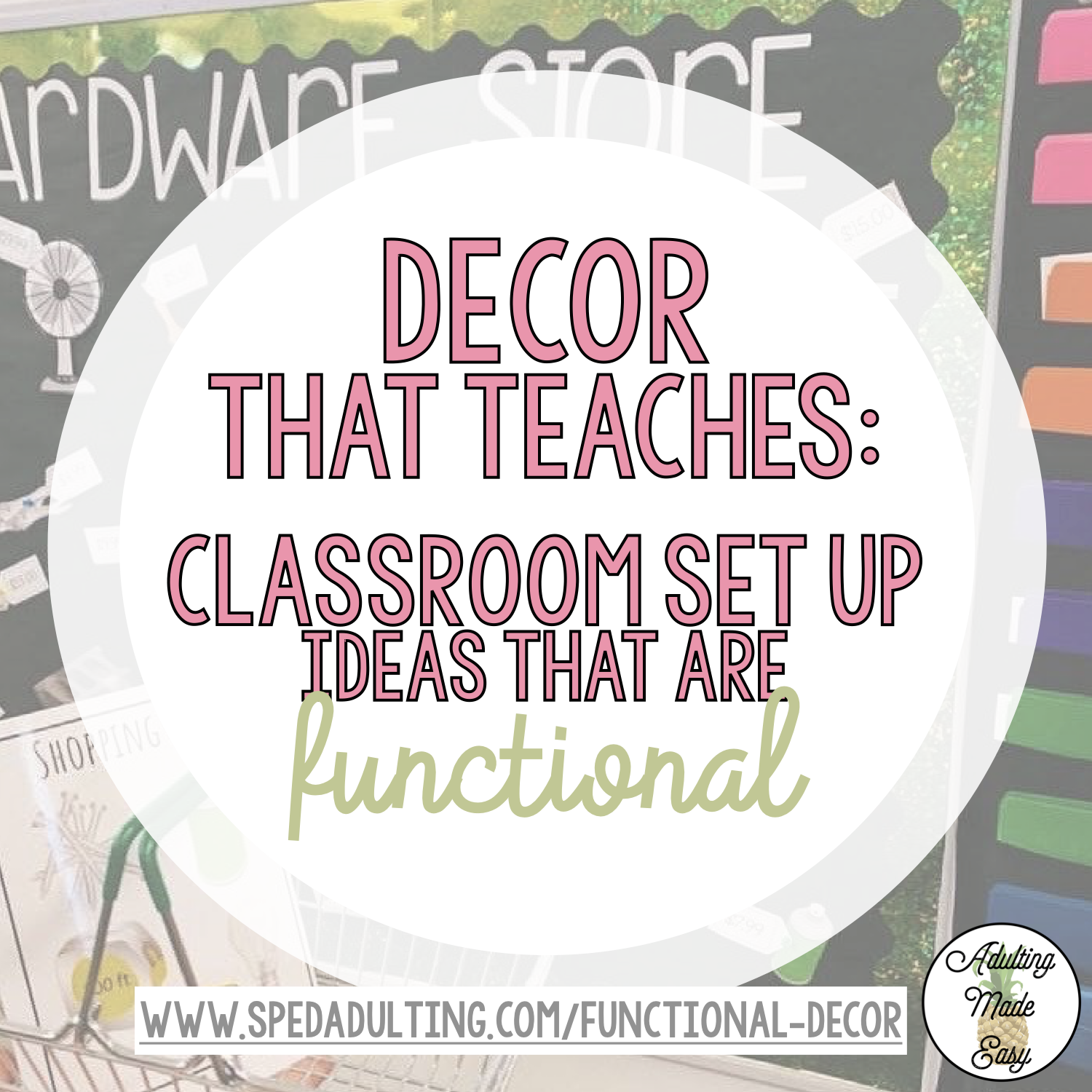 Decor That Teaches: Classroom Set Up Ideas that are Functional