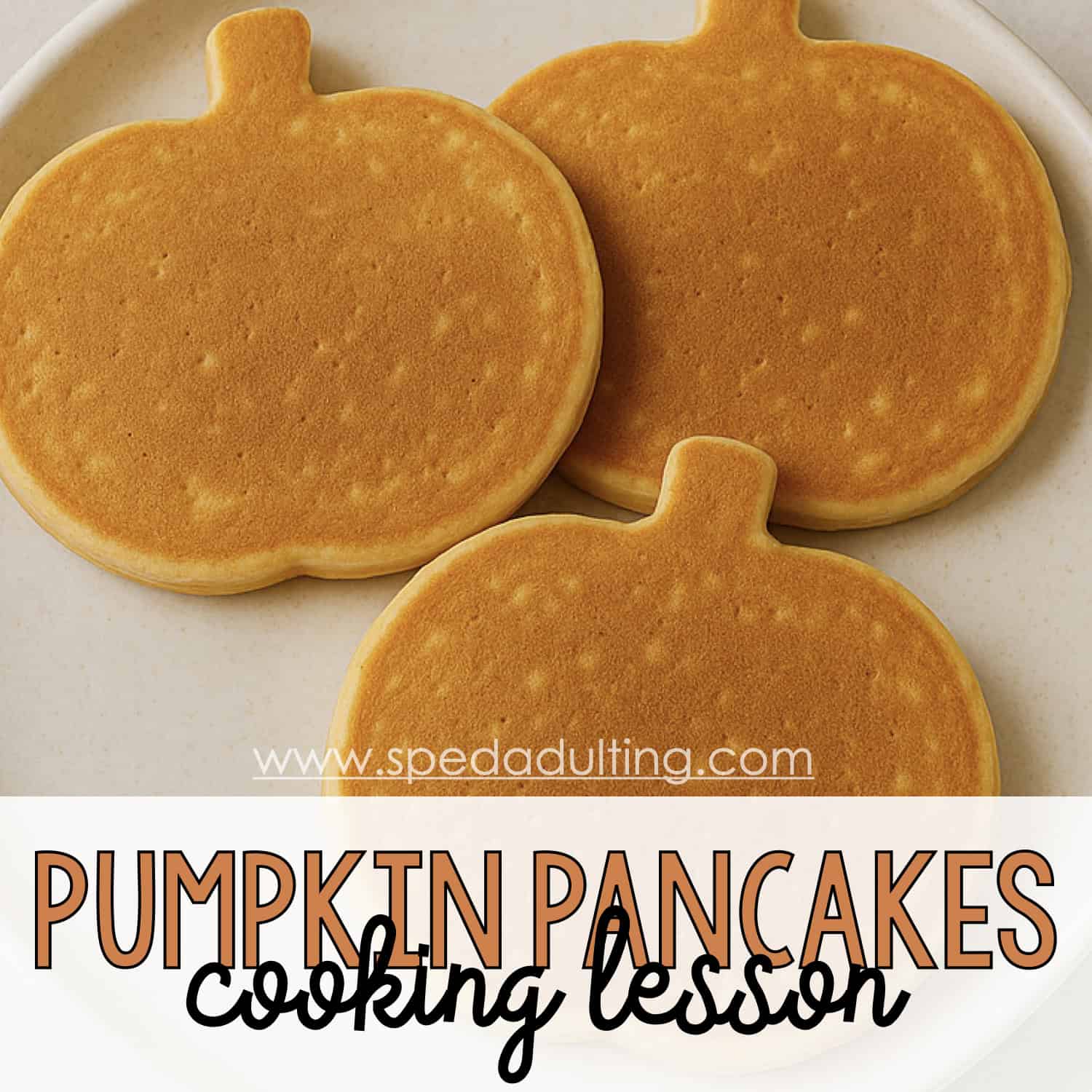 BLOG: Pumpkin Pancakes Cooking Lesson
