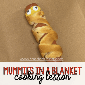 BLOG: Mummies in a Blanket Cooking Lesson