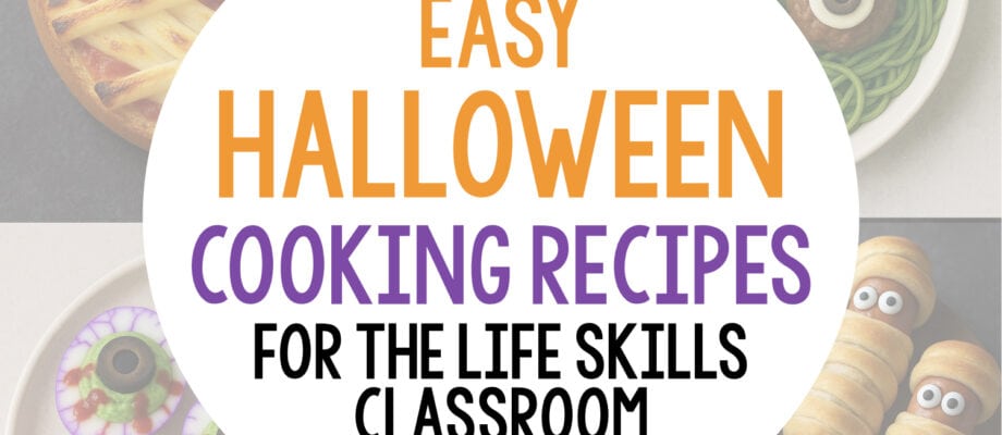 Blog: Easy Halloween Cooking Recipes for the Life Skills Classroom