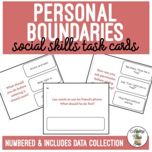 Personal Boundaries Social Skills Task Cards