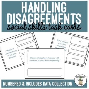Handling Disagreements Social Skills Task Cards