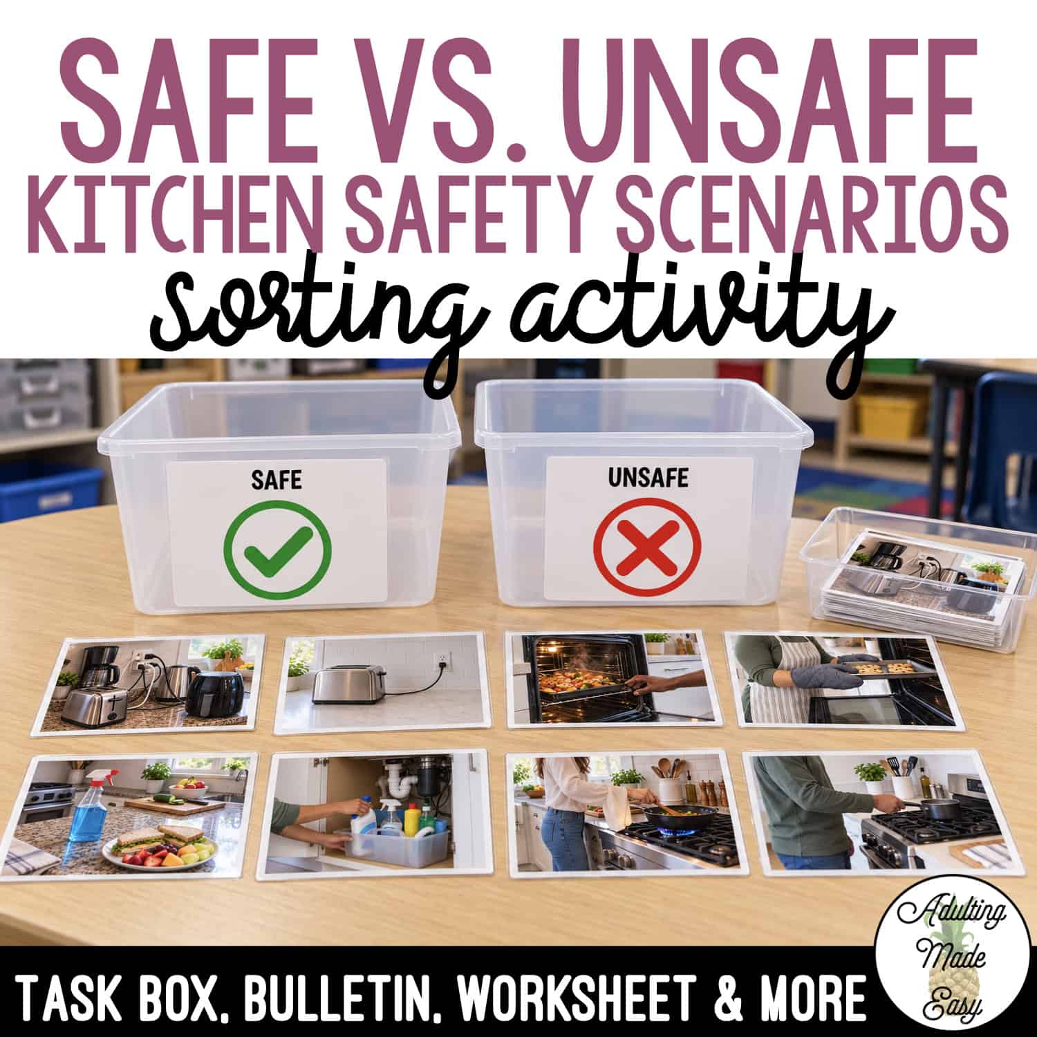 Safe Vs. Unsafe Kitchen Safety Scenario Sorting Activity